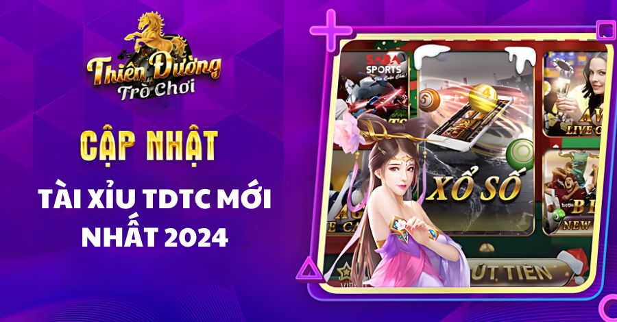 Tài Xỉu TDTC Mới Nhất 2024: Khám Phá Tính Năng Vượt Trội