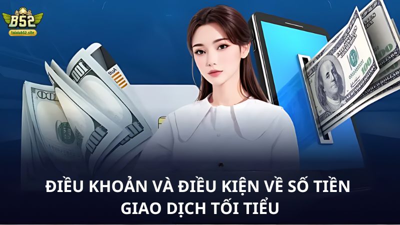 Điều khoản và điều kiện số số tiền cược tối thiểu